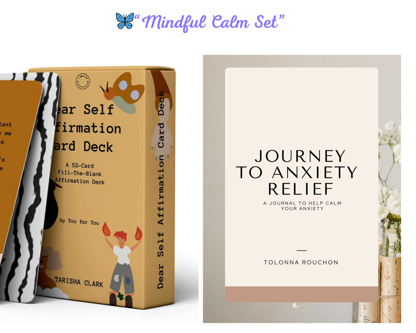 🦋 Mindful Calm Set - Journey to Anxiety Relief + Dear Self Affirmation Deck
