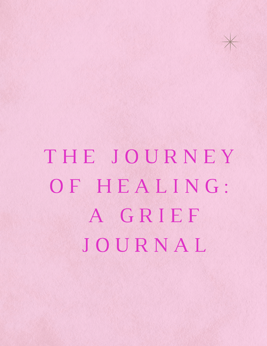 The Journey Of Healing: A Digital Grief Journal (eBook)